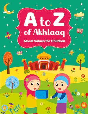 A to Z - Akhlaaq