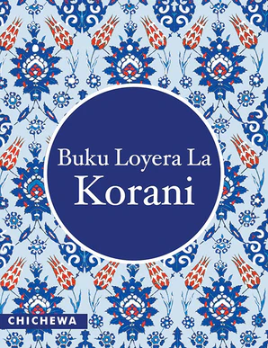 CHICHEWA Quran - Buku Loyera La Korani - TR. M.M. Kanyamula