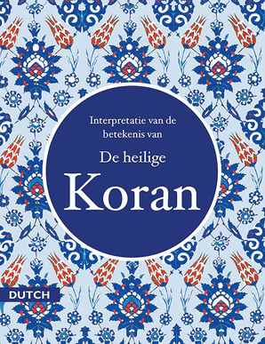DUTCH QURAN - De heilige Koran - TR. Rafiq Ahmed Fris